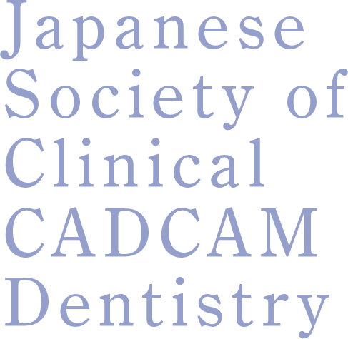 Japanese Society of Clinical CADCAM Dentistry